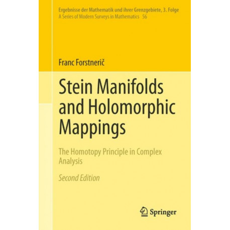 Stein Manifolds and Holomorphic Mappings: The Homotopy Principle in Complex Analysis