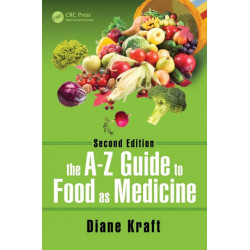 The A-Z Guide to Food as Medicine, Second Edition