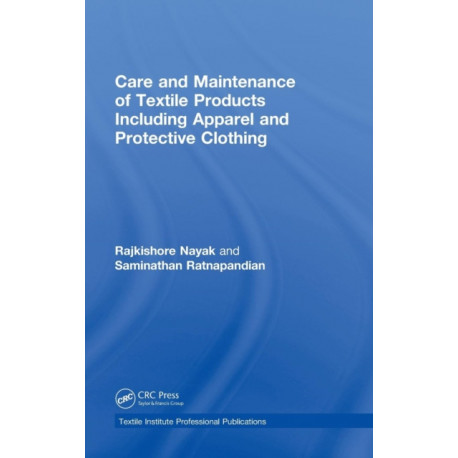 Care and Maintenance of Textile Products Including Apparel and Protective Clothing