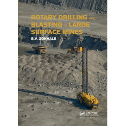 Rotary Drilling and Blasting in Large Surface Mines