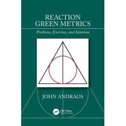 Reaction Green Metrics: Problems, Exercises, and Solutions