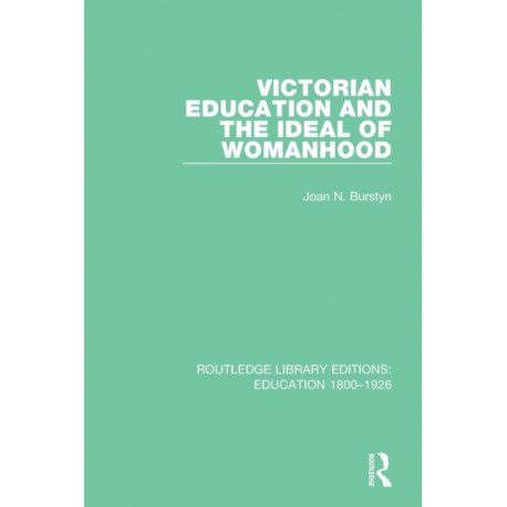 Victorian Education and the Ideal of Womanhood