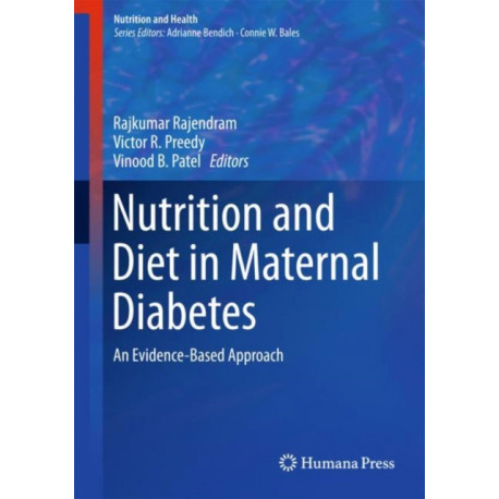 Nutrition and Diet in Maternal Diabetes: An Evidence-Based Approach