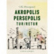 Akropolis Persepolis tur/retur