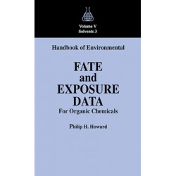 Handbook of Environmental Fate and Exposure Data For Organic Chemicals, Volume V