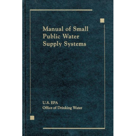 Manual of Small Public Water Supply Systems