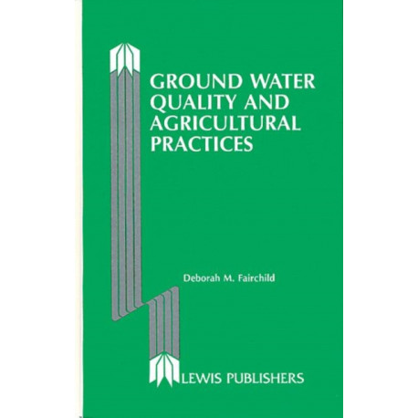 Ground Water Quality and Agricultural Practices