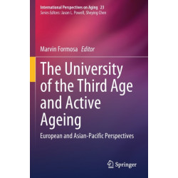 The University of the Third Age and Active Ageing: European and Asian-Pacific Perspectives