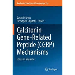 Calcitonin Gene-Related Peptide (CGRP) Mechanisms: Focus on Migraine