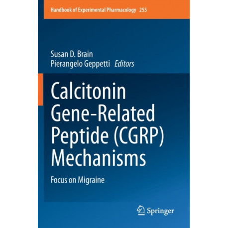 Calcitonin Gene-Related Peptide (CGRP) Mechanisms: Focus on Migraine