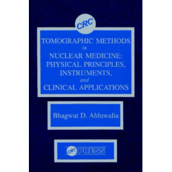 Tomographic Methods in Nuclear Medicine: Physical Principles, Instruments, and Clinical Applications