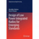 Design of Low Power Integrated Radios for Emerging Standards