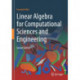 Linear Algebra for Computational Sciences and Engineering