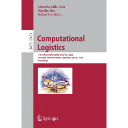 Computational Logistics: 11th International Conference, ICCL 2020, Enschede, The Netherlands, September 28–30, 2020, Proceedings