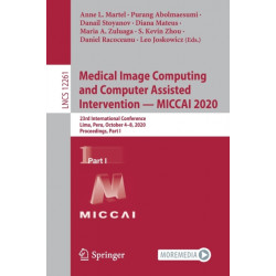 Medical Image Computing and Computer Assisted Intervention – MICCAI 2020: 23rd International Conference, Lima, Peru, October 4–8, 2020, Proceedings, Part I