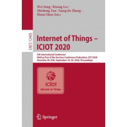 Internet of Things - ICIOT 2020: 5th International Conference, Held as Part of the Services Conference Federation, SCF 2020, Honolulu, HI, USA, September 18–20, 2020, Proceedings