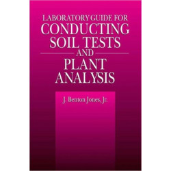 Laboratory Guide for Conducting Soil Tests and Plant Analysis