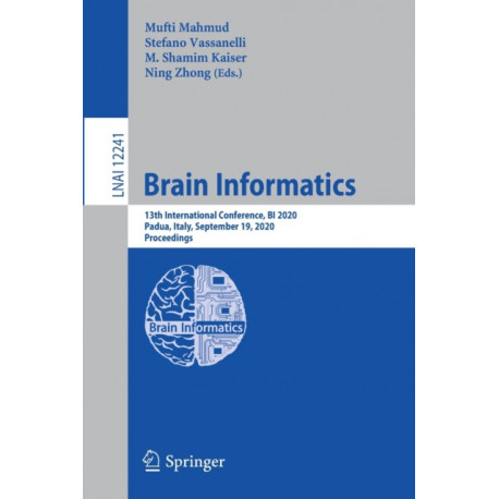 Brain Informatics: 13th International Conference, BI 2020, Padua, Italy, September 19, 2020, Proceedings
