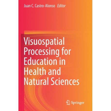 Visuospatial Processing for Education in Health and Natural Sciences