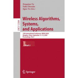 Wireless Algorithms, Systems, and Applications: 15th International Conference, WASA 2020, Qingdao, China, September 13–15, 2020, Proceedings, Part I