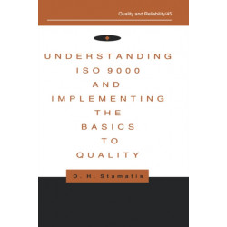 Understanding ISO 9000 and Implementing the Basics to Quality