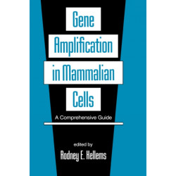 Gene Amplification in Mammalian Cells: A Comprehensive Guide
