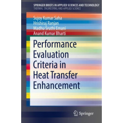 Performance Evaluation Criteria in Heat Transfer Enhancement