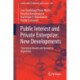 Public Interest and Private Enterprize: New Developments: Theoretical Results and Numerical Algorithms
