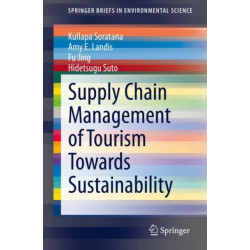Supply Chain Management of Tourism Towards Sustainability