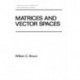Matrices and Vector SPates