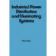 Industrial Power Distribution and Illuminating Systems