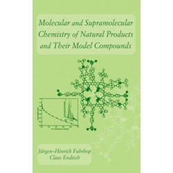 Molecular and Supramolecular Chemistry of Natural Products and Their Model Compounds