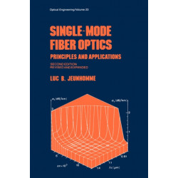 Single-Mode Fiber Optics: Prinicples and Applications, Second Edition,