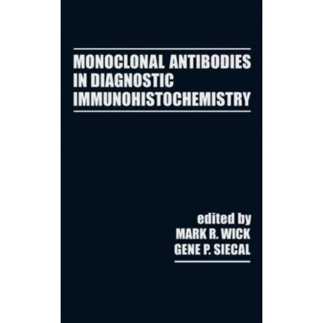 Monoclonal Antibodies in Diagnostic Immunohistochemistry
