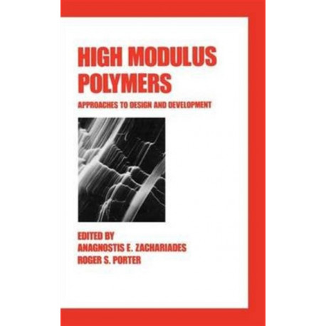 High Modulus Polymers: Approaches to Design and Development