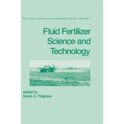 Fluid Fertilizer Science and Technology: Science and Technology