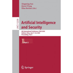Artificial Intelligence and Security: 6th International Conference, ICAIS 2020, Hohhot, China, July 17–20, 2020, Proceedings, Part I