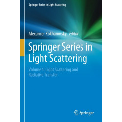 Springer Series in Light Scattering: Volume 4: Light Scattering and Radiative Transfer