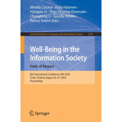 Well-Being in the Information Society. Fruits of Respect: 8th International Conference, WIS 2020, Turku, Finland, August 26–27, 2020, Proceedings