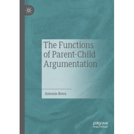 The Functions of Parent-Child Argumentation