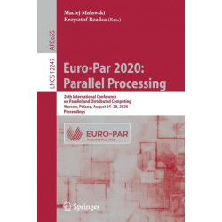 Euro-Par 2020: Parallel Processing: 26th International Conference on Parallel and Distributed Computing, Warsaw, Poland, August 24–28, 2020, Proceedings