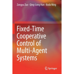 Fixed-Time Cooperative Control of Multi-Agent Systems