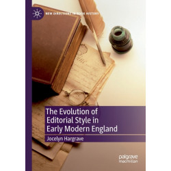 The Evolution of Editorial Style in Early Modern England