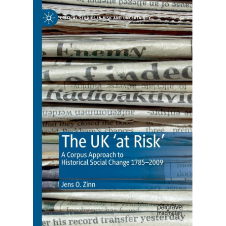 The UK ‘at Risk’: A Corpus Approach to Historical Social Change 1785–2009