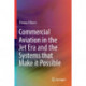 Commercial Aviation in the Jet Era and the Systems that Make it Possible