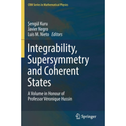 Integrability, Supersymmetry and Coherent States: A Volume in Honour of Professor Veronique Hussin