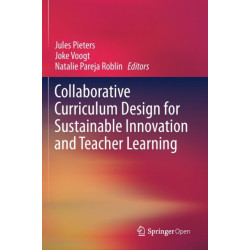Collaborative Curriculum Design for Sustainable Innovation and Teacher Learning