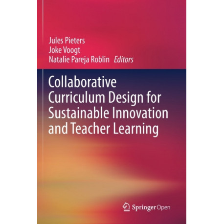 Collaborative Curriculum Design for Sustainable Innovation and Teacher Learning
