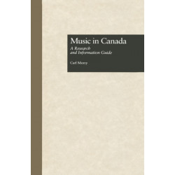 Music in Canada: A Research and Information Guide