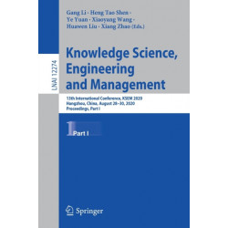 Knowledge Science, Engineering and Management: 13th International Conference, KSEM 2020, Hangzhou, China, August 28–30, 2020, Proceedings, Part I